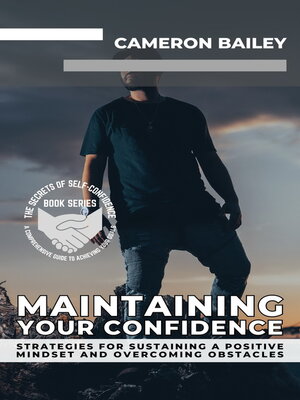 cover image of Maintaining Your Confidence